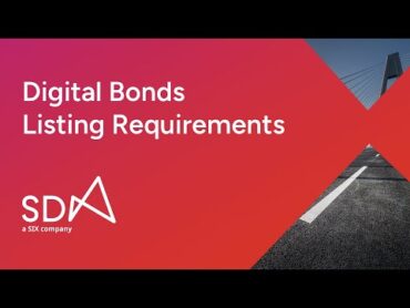 SDX  Digital Bonds Listing Requirements