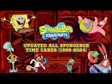 (Updated) All Spongebob Time Cards (From 19992024) (MUST WATCH!) Theses Are Free To Use. Use Them.