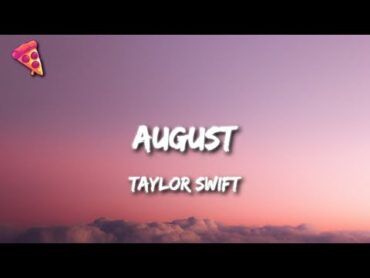 Taylor swift  August