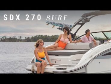 SDX 270 Surf  Product Video  Sea Ray Boats