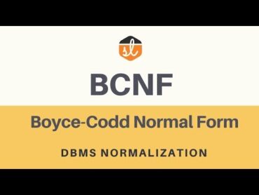 BoyceCodd Normal Form (BCNF)  Database Normalization  DBMS