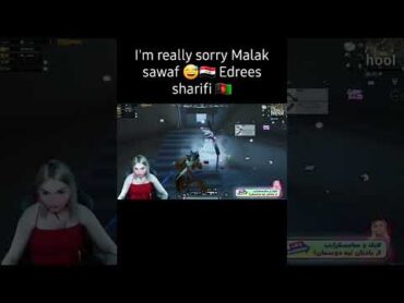 ادریس شریفی ملک سواف 🤣 I&39;m really sorry Malak sawaf 🇮🇶🇦🇫 pubgmobile edresssharifi shorts