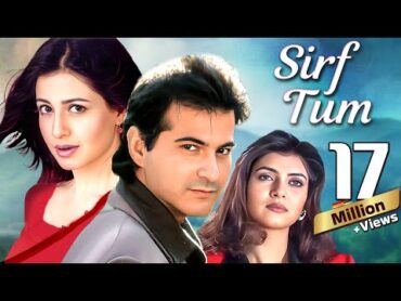 Sirf Tum (1999)  Superhit 90&39;s Movie  Sanjay Kapoor, Salman Khan, Sushmita Sen, Priya Gill