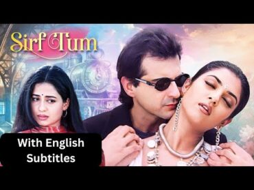 Sirf Tum Full Hindi Movie (4K) With English Subtitles, Sanjay Kapoor, Sushmita Sen, Salman Khan