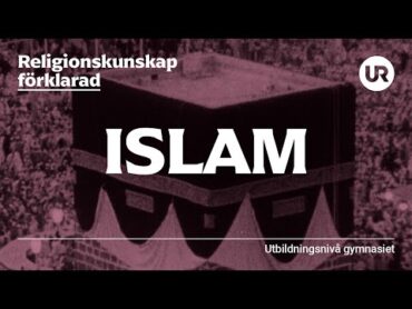 Islam förklarad  RELIGIONSKUNSKAP  Gymnasienivå