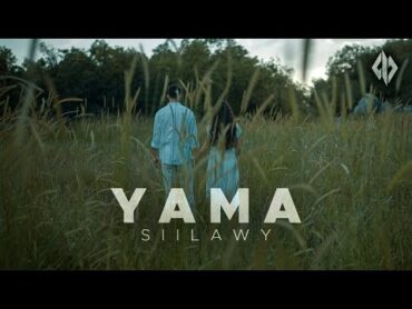 Siilawy  Yama (Official Music Video)  ياما