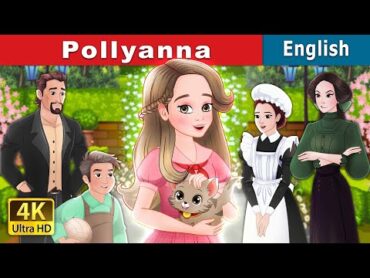 Pollyanna  Stories for Teenagers  @EnglishFairyTales