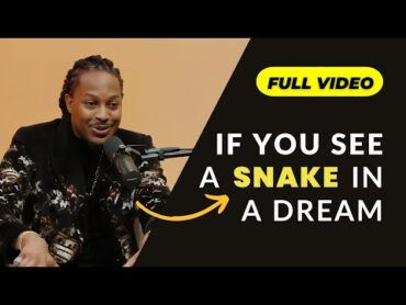 Full Video: If You See a Snake in a Dream...?  Prophet Lovy