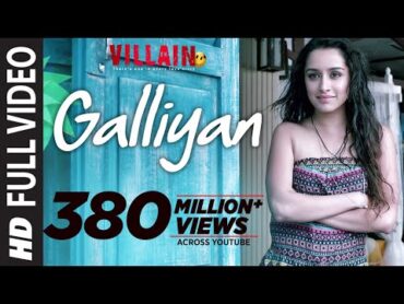 Full Video: Galliyan Song  Ek Villain  Ankit Tiwari  Sidharth Malhotra  Shraddha Kapoor