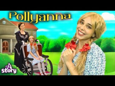 Pollyanna  A Story English  Fairy Tales & Kids Stories