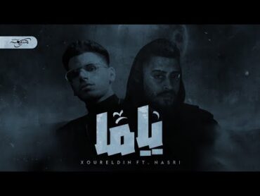 نور الدين الطيار  ‎@Nasri1  ياما  Xoureldin ( official lyric video)