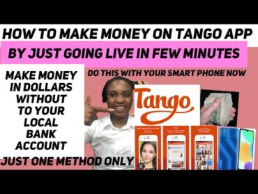 How to make money on tango app by just doing this + withdraw to your local bank account.