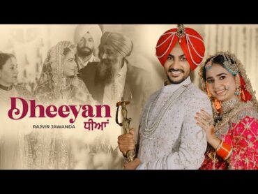 Dheeyan: Rajvir Jawanda  Harashjot Kaur  G Guri  Stalinveer  Singhjeet  New Punjabi Song 2023