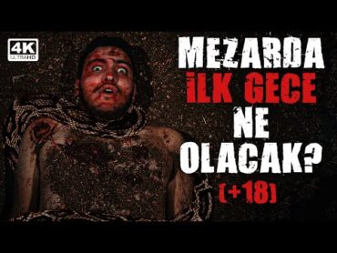 Mezarda İlk Gece Ne Olacak? (+18)  Kısa Film