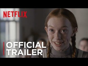 Anne  Official Trailer [HD]  Netflix