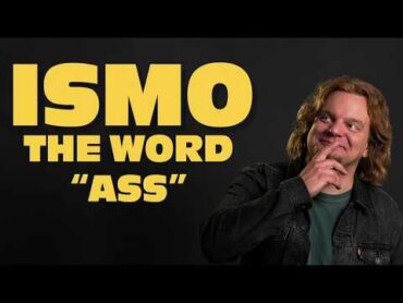 ISMO  The Word ASS (new & extended version)