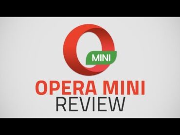 Opera Mini Review