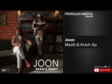 Masih & Arash Ap  Joon ( مسیح و آرش ای پی  جون )