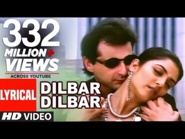 Dilbar Dilbar Lyrical Video  Sirf Tum  Alka Yagnik  Sameer  Sushmita Sen  Sanjay Kapoor