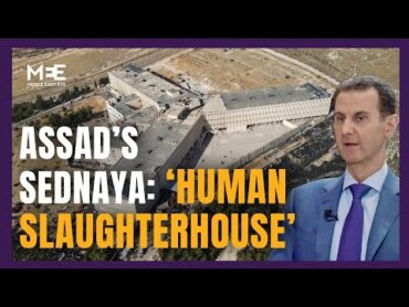 Why Syria’s Sednaya prison is called a ‘Human slaughterhouse’