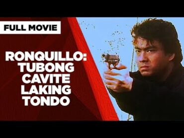 RONQUILLO: TUBONG CAVITE, LAKING TONDO: Ramon &39;Bong&39; Revilla Jr. & Sheryl Cruz  Full Movie