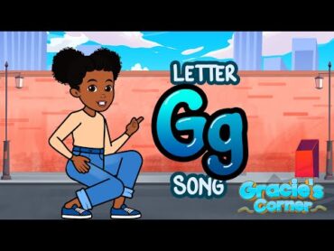 Letter G Song  Letter Recognition and Phonics with Gracie’s Corner  Kids Songs + Nursery Rhymes