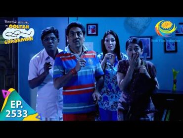 Taarak Mehta Ka Ooltah Chashmah  Episode 2533  Full Episode