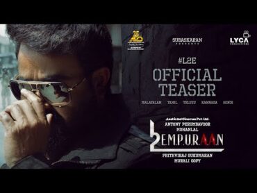 L2E EMPURAAN Teaser Mohanlal  Prithviraj Sukumaran  Murali Gopy  Subaskaran  Antony Perumbavoor