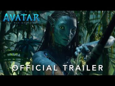 Avatar: The Way of Water  Official Trailer