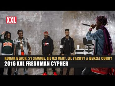 Kodak Black, 21 Savage, Lil Uzi Vert, Lil Yachty & Denzel Curry 2016 XXL Freshman Cypher