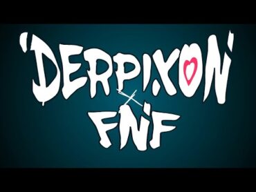 Derpxion X FNF Teaser