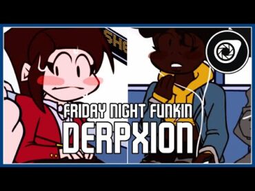 Friday Night Funkin DERPXION (EyeCatching SFW)  BlackMasterStein