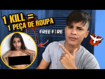 1 KILL = MENOS 1 PEÇA DE ROUPA!!! ft. Tati Nunes