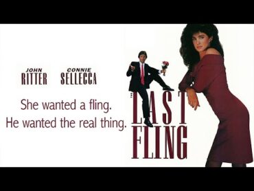 The Last Fling (1987)  Full Movie  John Ritter  Connie Sellecca  Shannon Tweed