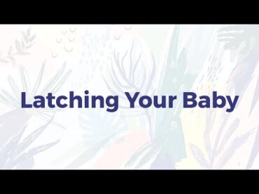 Latching Your Baby