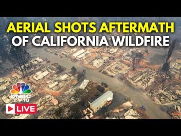 Los Angeles Wildfires LIVE: Aerial Footages Show Aftermath of California&39;s Deadliest Wildfire  N18G