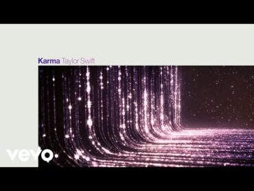 Taylor Swift  Karma (Lyric Video)