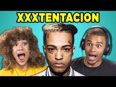 COLLEGE KIDS REACT TO XXXTENTACION