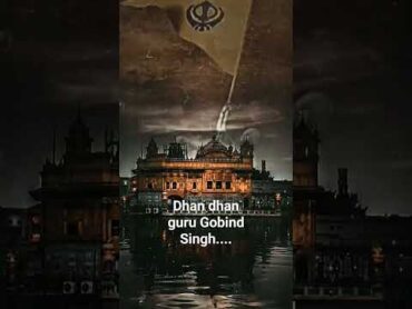 @Dhan Dhan baba guru Gobind Singh ji