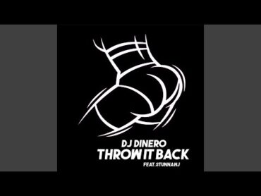 Throw It Back (feat. Stunna NJ)