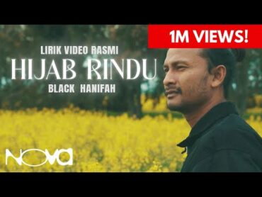 Hijab Rindu  Black Hanifah  Lirik Video Rasmi