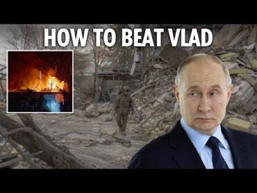 The tactics to crush Putin and force him out of Ukraine  Nato expert