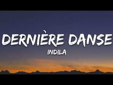 Indila  Dernière Danse (Lyrics)