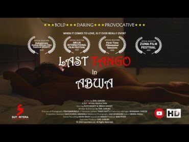 Last Tango In Abuja (Short Film) [2020]