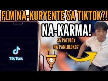 KARMA! FRANCIS LEO MARCOS NAKURYENTE SA TIKTOK flm tiktok francisleomarcos