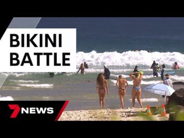 Gold Coast afire with debate over banning Gstring bikinis in the streets  7 News Australia