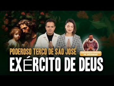 SEX.14.MAR  AO VIVO —12h00  TERÇO DE SÃO JOSÉ + QUARESMA DE JESUS  Part. Pe Deusimar.