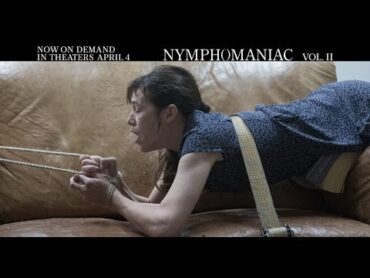 Nymphomaniac Volume II  Spot