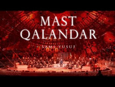 Sami Yusuf  Mast Qalandar (Stepping into Light) [Live]