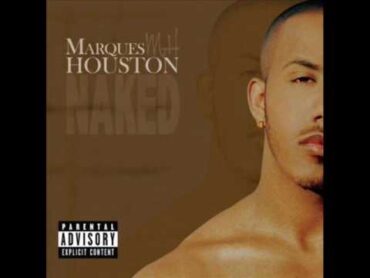 Marques Houston  Sex wit you